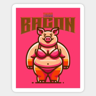 THICC Bacon Magnet